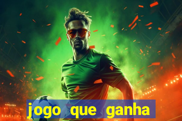 jogo que ganha dinheiro de verdade sem deposito